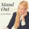 Let BLNDN Save You: Tips for Grads to Stand Out at the Office